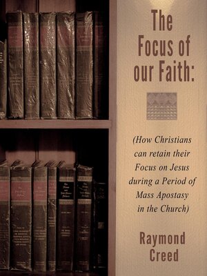 cover image of The Focus of Our Faith